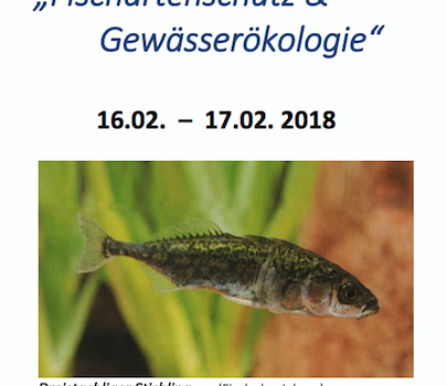 15. Fachtagung „Fischartenschutz und Gewässerökologie 2018″ – Programm